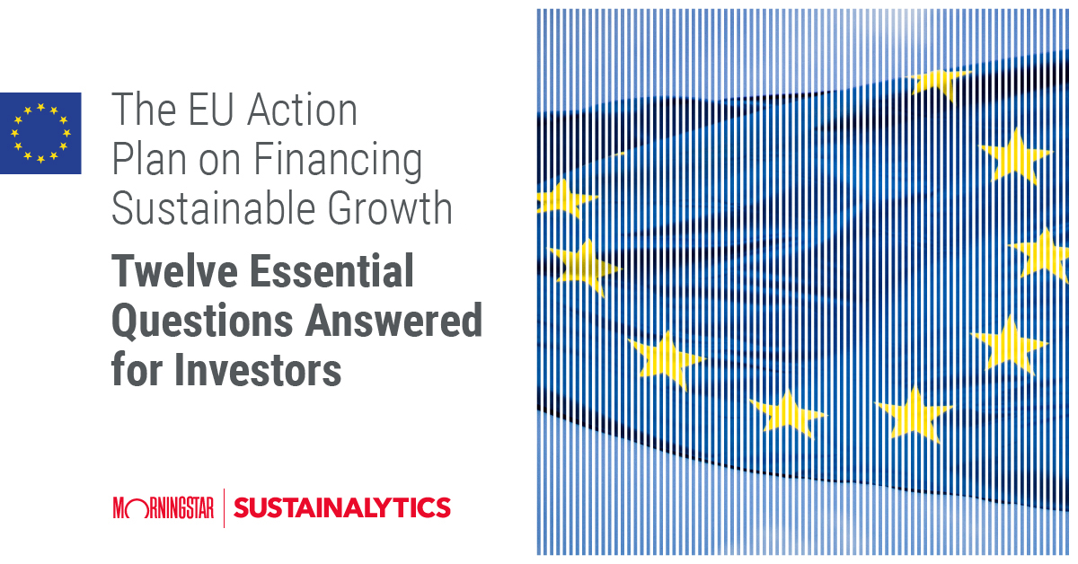 The EU Action Plan On Financing Sustainable Growth: Twelve Essential ...