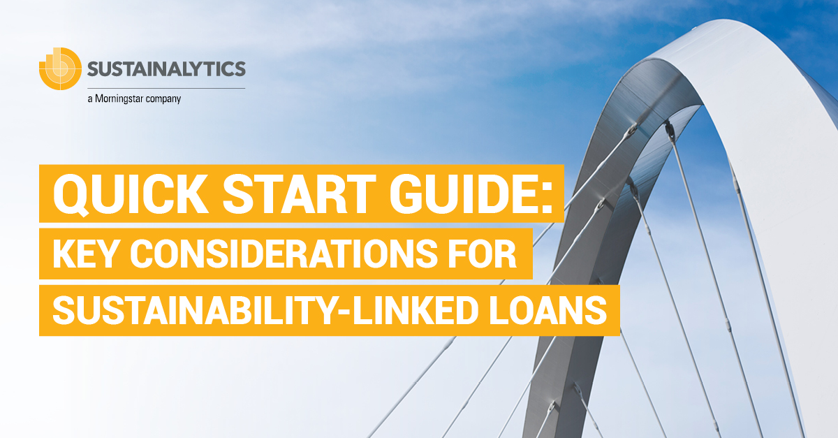 Quick Start Guide: Key Considerations For Sustainability-Linked Loans