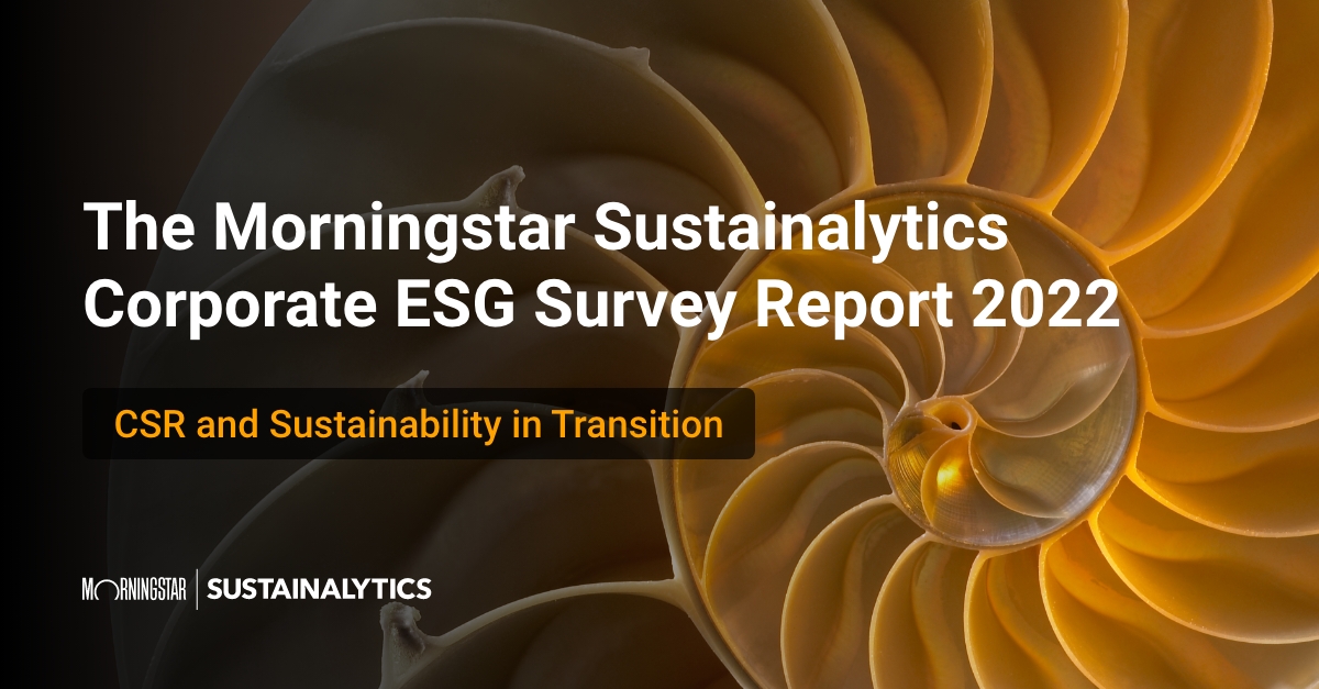 The Morningstar Sustainalytics Corporate ESG Survey Report 2022